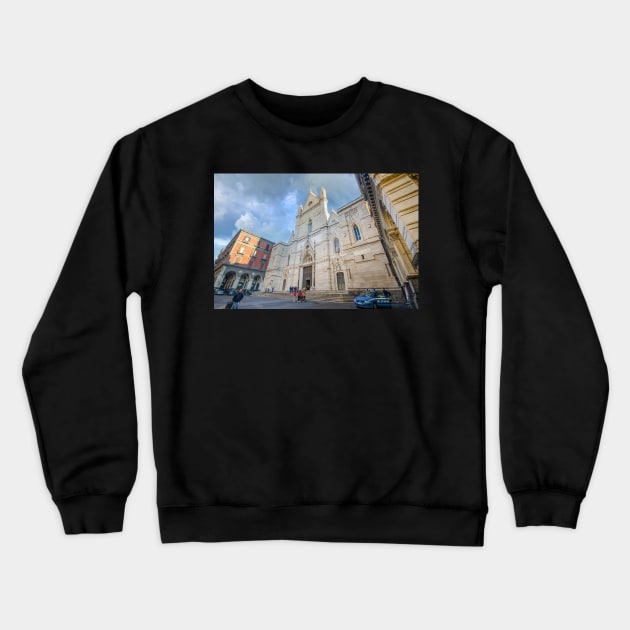 Cattedrale di San Gennaro or Duomo of Naples, Italy Crewneck Sweatshirt by mitzobs